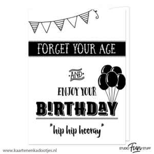 Kaart forget your age wit/zwart