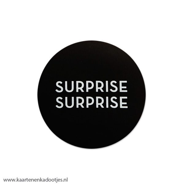 5 Stickers rond 50 mm surprise surprise zwart/wit