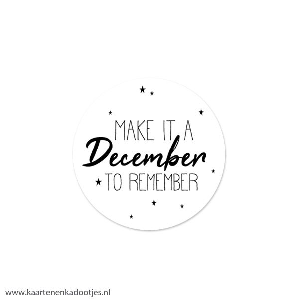 6 Stickers rond 40 mm make it a December to remember wit/zwart