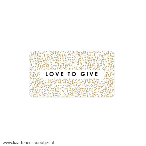 6 Stickers rechthoek 50x35 mm love to give wit/zwart/goudfolie