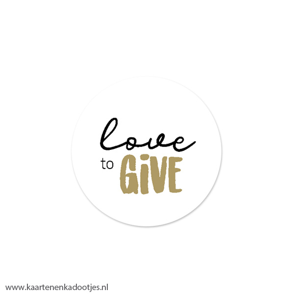 6 Stickers rond 40 mm love to give wit/zwart/goudfolie