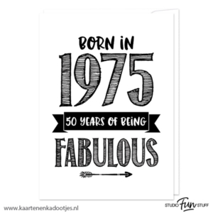 Kaart born in 1975 - 50 years of being fabulous