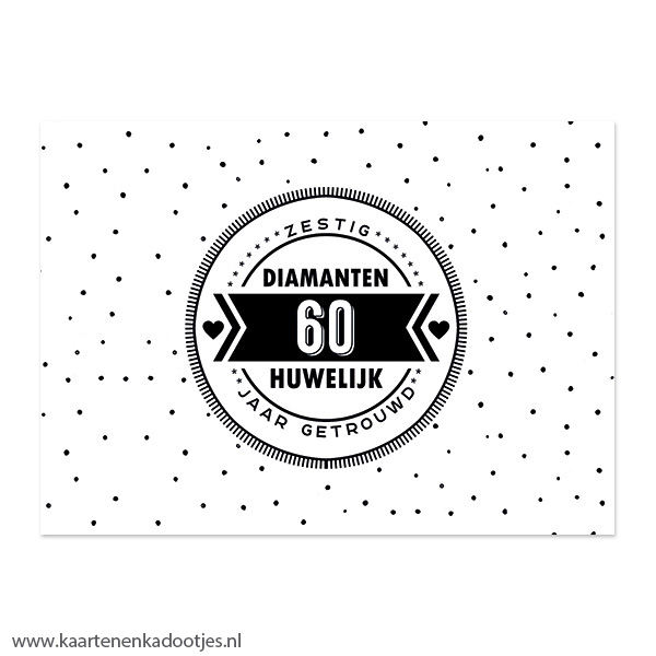 Kaart 60 jaar getrouwd diamanten huwelijk wit/zwart