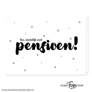 Kaart yes eindelijk met pensioen wit/zwart