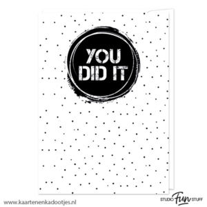 Kaart you did it stipjes wit/zwart
