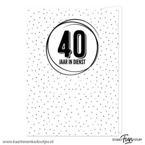 Kaart 40 jaar in dienst stipjes wit/zwart