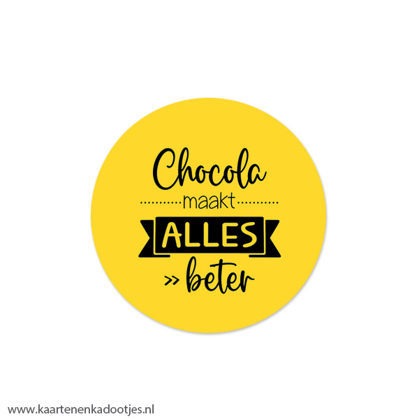 5 Stickers rond 45 mm chocola maakt alles beter geel/zwart