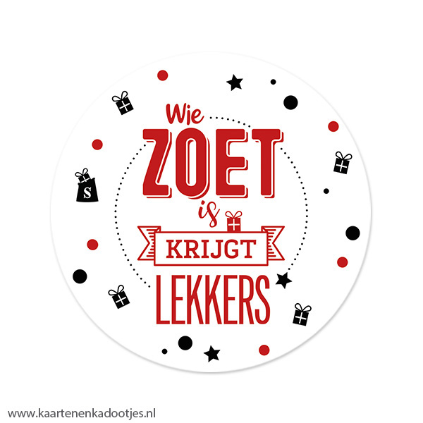 3 Stickers rond 64 mm wie zoet is krijgt lekkers wit/rood/zwart