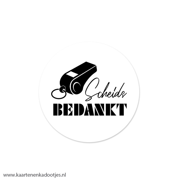 5 Stickers rond 45 mm scheids bedankt fluitje